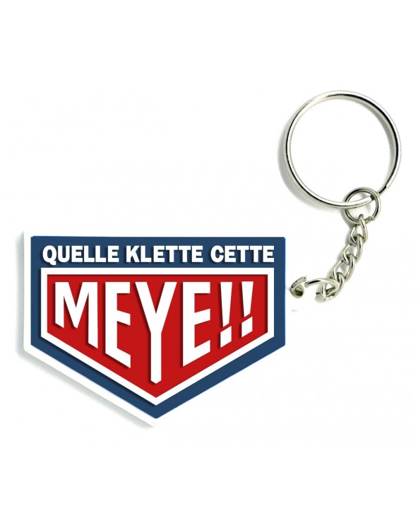 MP DESIGN - Porte-clés "Quel klette cette meye"