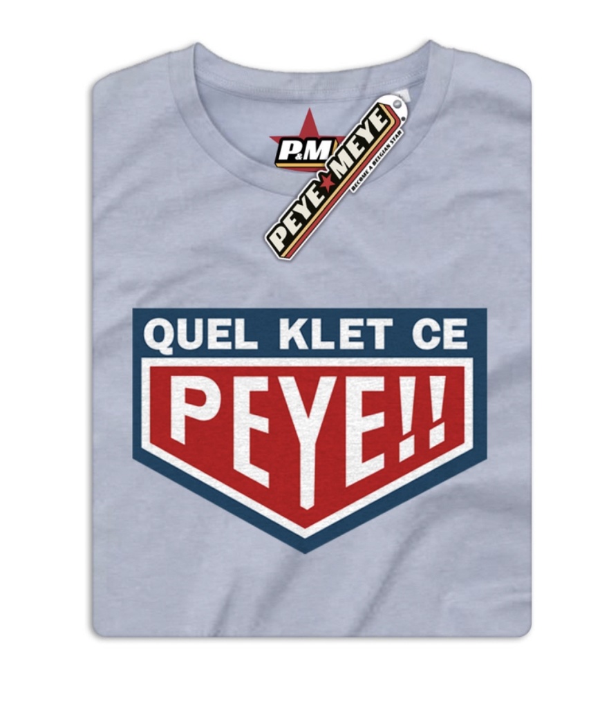 MP DESIGN - T-shirt Homme "Quel Klet ce Peye" Bleu Clair