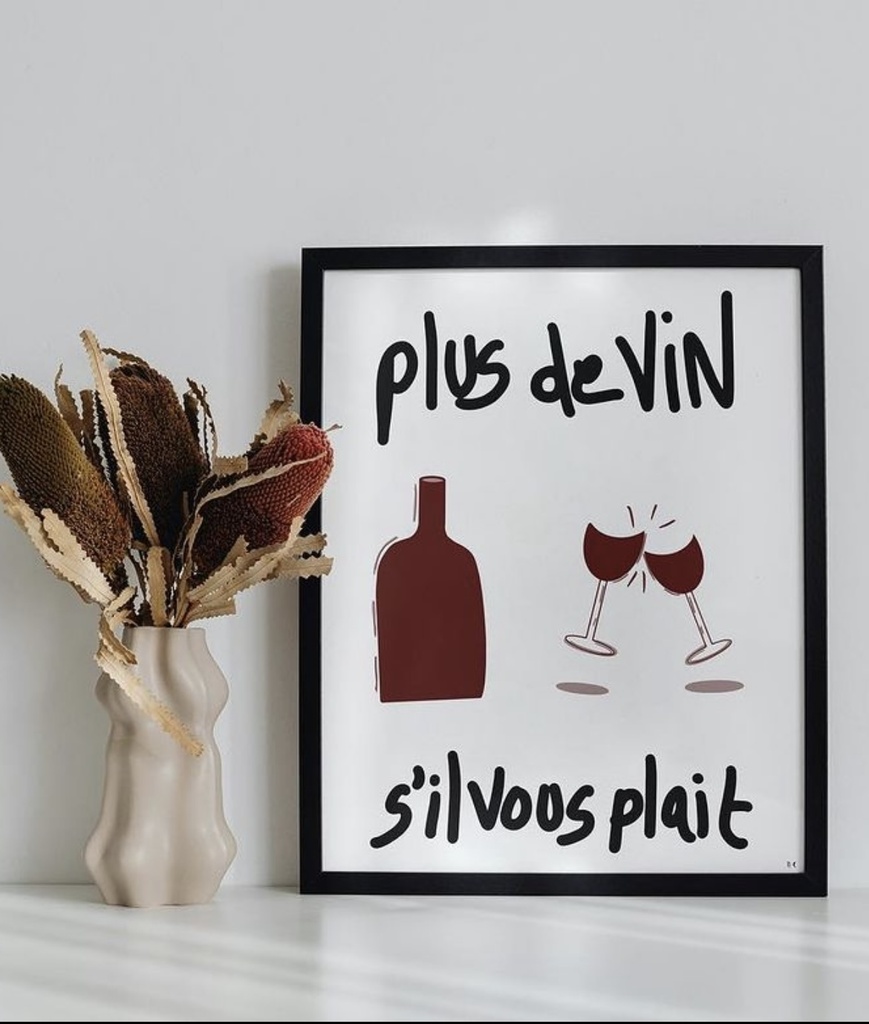 Caraboutcha - Poster PLUS DE VIN SVP 40x50 + Cadre